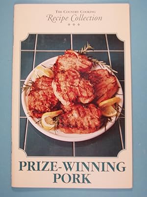 Bild des Verkufers fr The Country Cooking Recipe Collection Prize-Winning Pork zum Verkauf von PB&J Book Shop