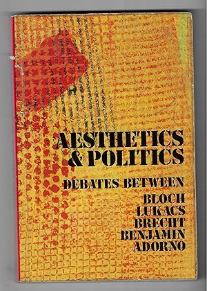 Imagen del vendedor de Aesthetics and Politics Debates between Bloch, Lukacs, Brecht, Benjamin, Adorno a la venta por Walden Books