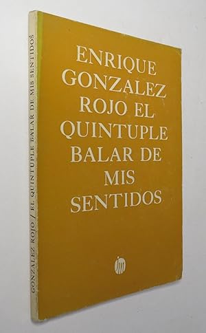 Imagen del vendedor de El Quintuple Balar De Mis Sentidos (o El Monstruo y Otras Mariposas ) a la venta por Librera Urbe