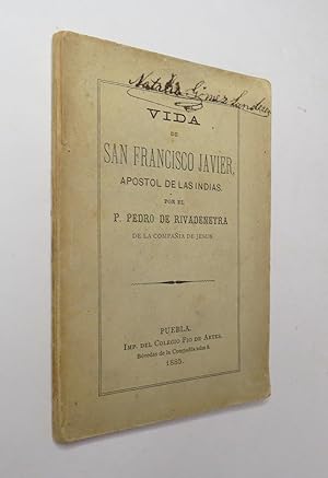 Vida De San Francisco Javier, Apóstol De Las Indias