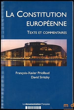 Bild des Verkufers fr LA CONSTITUTION EUROPENNE, Texte et Commentaires zum Verkauf von La Memoire du Droit