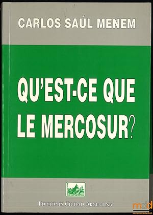Seller image for QU EST CE QUE LE MERCOSUR? for sale by La Memoire du Droit