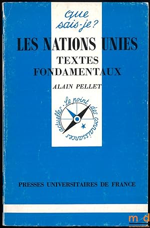 Seller image for LES NATIONS UNIES: TEXTES FONDAMENTAUX, coll. Que-sais-je? for sale by La Memoire du Droit