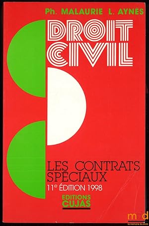 Bild des Verkufers fr DROIT CIVIL: LES CONTRATS SPCIAUX CIVILS ET COMMERCIAUX, 11e d. zum Verkauf von La Memoire du Droit