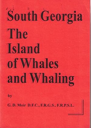 South Georgia: the Island of Whales and Whaling