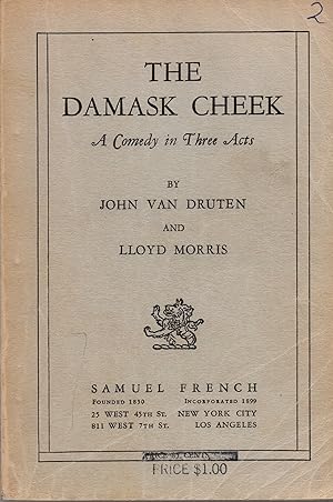 Seller image for The Damask Cheek A Comedy in Three Acts for sale by Book Booth