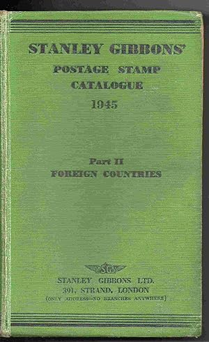 Stanley Gibbons' Postage Stamp Catalogue 1945 Part II Foreign Countries