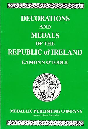 Seller image for Decorations and Medals of the Republic of Ireland for sale by Book Booth