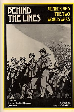 Seller image for Behind the Lines: Gender and the Two World Wars for sale by Book Booth