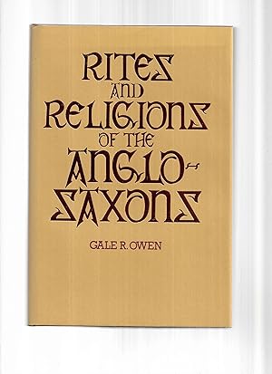 Bild des Verkufers fr RITES AND RELIGIONS OF THE ANGLO~SAXONS zum Verkauf von Chris Fessler, Bookseller