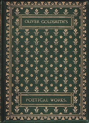 Bild des Verkufers fr The Poetical Works of Oliver Goldsmith with a Notice of his Life and Genius zum Verkauf von Delph Books PBFA Member