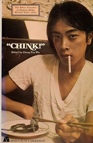 Immagine del venditore per Chink!" A Documentary History of Anti-Chinese Prejudice in America venduto da Book Booth