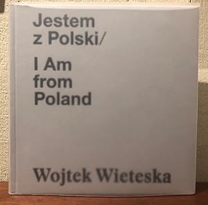 JESTEM Z POLSKI / I AM FROM POLAND