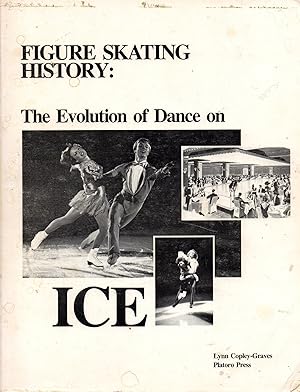 Bild des Verkufers fr Figure Skating History: The Evolution of Dance on Ice zum Verkauf von Book Booth