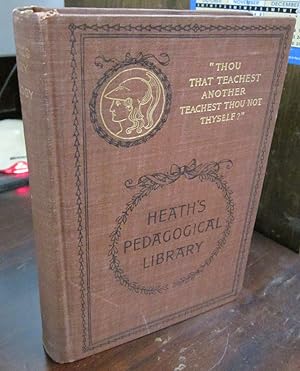 Imagen del vendedor de The History of Pedagogy (=Heath's Pedagogical Library, 1) a la venta por Atlantic Bookshop