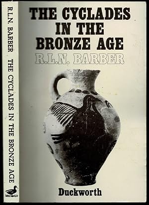 Image du vendeur pour The Cyclades in the Bronze Age mis en vente par The Book Collector, Inc. ABAA, ILAB