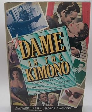 Seller image for The Dame in the Kimono: Hollywood, Censorship, and the Production Code from the 1920s to the 1960s for sale by Easy Chair Books