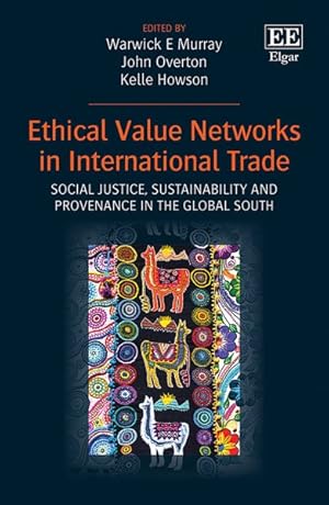 Imagen del vendedor de Ethical Value Networks in International Trade : Social Justice, Sustainability and Provenance in the Global South a la venta por GreatBookPricesUK