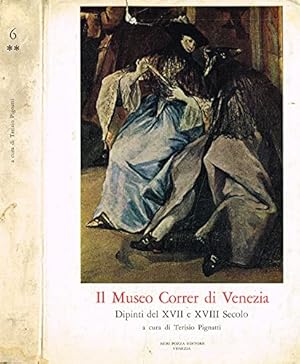 Immagine del venditore per Il Museo Correr di Venezia. Dipinti del XVII e XVIII Secolo. venduto da Libro Co. Italia Srl