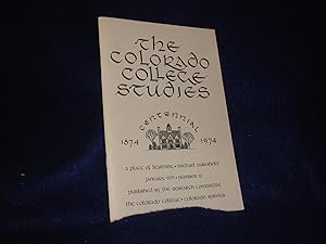 The Colorado College Studies January,1975 Number 12; Centennial 1874-1974; A Place of Learning