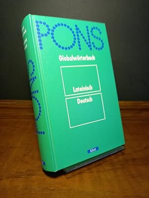 PONS Globalwörterbuch. Lateinisch-Deutsch. Von Rita Hau unter Mitwirkung von Eberhard Kulf.