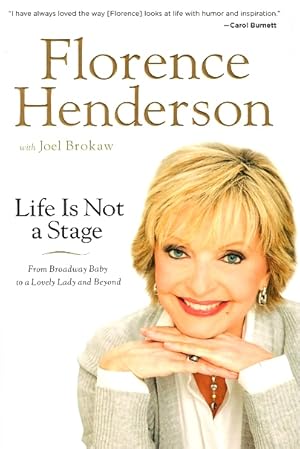 Seller image for Life is Not a Stage: From Broadway Baby to a Lovely Lady and Beyond for sale by LEFT COAST BOOKS