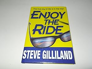 Seller image for Enjoy the Ride: How to Experience the True Joy of Life for sale by Paradise Found Books