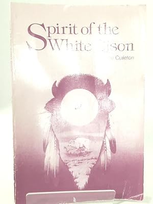 Immagine del venditore per Spirit of the White Bison venduto da World of Rare Books