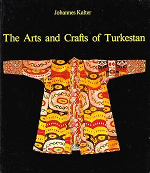 Arts and Crafts of Turkestan