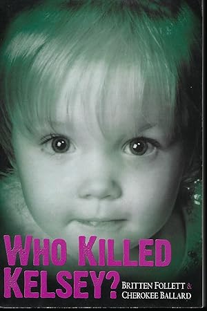 WHO KILLED KELSEY