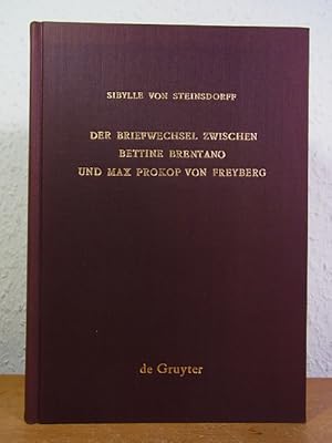 Seller image for Der Briefwechsel zwischen Bettine Brentano und Max Prokop von Freyberg for sale by Antiquariat Weber