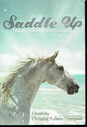 Saddle Up: Thoroughbred Horse Stories