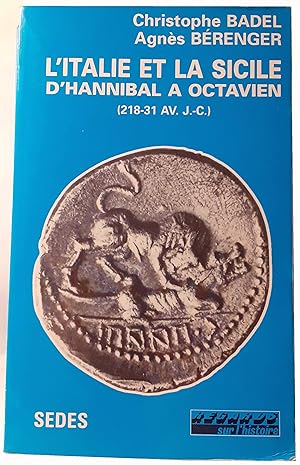 Image du vendeur pour L'Italie et la Sicile d'Hannibal  Octavien (218-31 av. J.-C.) mis en vente par Calepinus, la librairie latin-grec