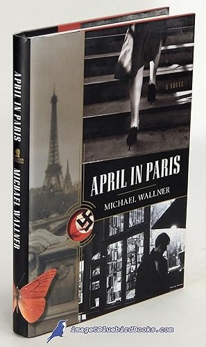 Imagen del vendedor de April in Paris a la venta por Bluebird Books (RMABA, IOBA)