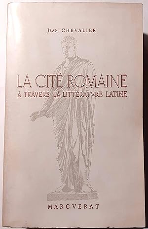 La cité romaine à travers la littérature latine