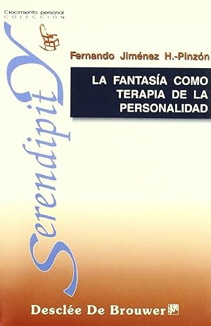 Imagen del vendedor de Fantasa Como Terapia De La Personalidad (Serendipity) (Spanish Edition) a la venta por Von Kickblanc