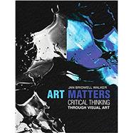 Immagine del venditore per Art Matters: Critical Thinking Through Visual Arts venduto da eCampus