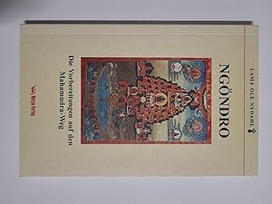 Ngöndro : die Vorbereitungen auf den Mahamudra-Weg. Lama