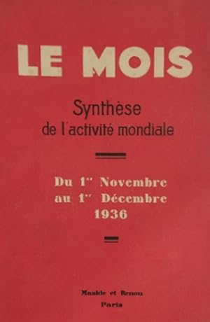 Bild des Verkufers fr Le Mois. Synthse de l'activit mondiale. Du 1er novembre au 1er dcembre 1936. N.71. zum Verkauf von FIRENZELIBRI SRL