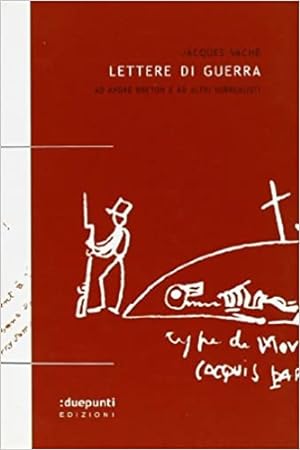 Seller image for Lettere di guerra. A Andr Breton e ad altri surrealisti. for sale by FIRENZELIBRI SRL
