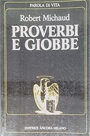 Immagine del venditore per Proverbi e Giobbe. venduto da FIRENZELIBRI SRL