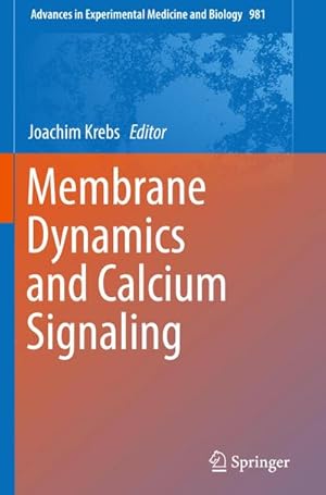 Bild des Verkufers fr Membrane Dynamics and Calcium Signaling zum Verkauf von AHA-BUCH GmbH