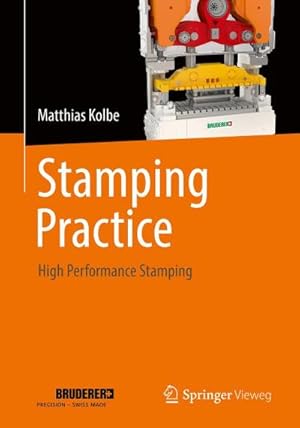 Bild des Verkufers fr Stamping Practice : High Performance Stamping zum Verkauf von AHA-BUCH GmbH