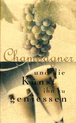 Champagner und die Kunst ihn zu geniessen