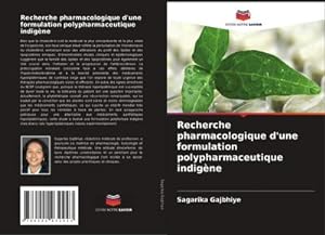 Seller image for Recherche pharmacologique d'une formulation polypharmaceutique indigne for sale by AHA-BUCH GmbH