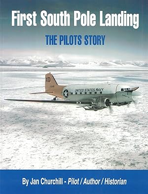 Seller image for First South Pole Landing: The Pilots Story for sale by Crossroad Books