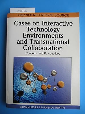 Bild des Verkufers fr Cases on Interactive Technology Environments and Transnational Collaboration | Concerns and Perspectives zum Verkauf von The People's Co-op Bookstore