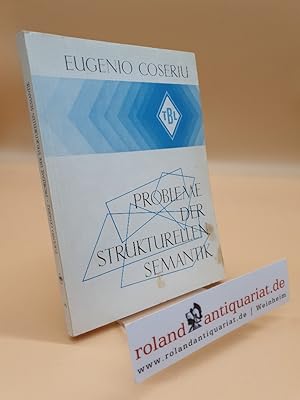 Probleme der strukturellen Semantik. Vorlesung gehalten im Wintersemester 1965/66 an der Universi...