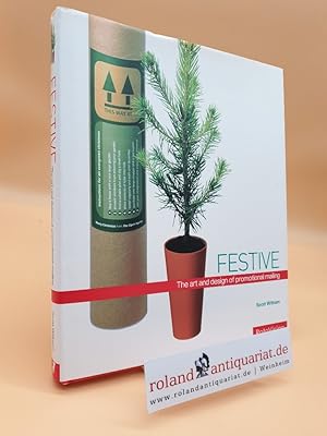 Bild des Verkufers fr Festive: The Art and Design of Promotional Mailing zum Verkauf von Roland Antiquariat UG haftungsbeschrnkt