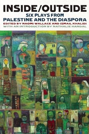 Seller image for Inside/Outside : Six Plays from Palestine and the Diaspora for sale by GreatBookPrices